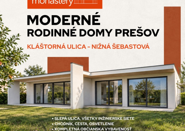 PREDAJ: Rodinné domy MONASTERY Prešov, Nižná Šebastová